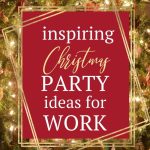 Holiday Party Ideas for Work: Make Your Office Shine