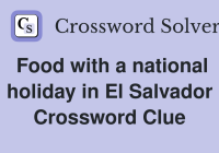 Food with a National Holiday in El Salvador Crossword Clue: Discovering the Flavors of Pupusas