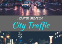 Featured image for Tips on Navigating Traffic When Driving in a New City